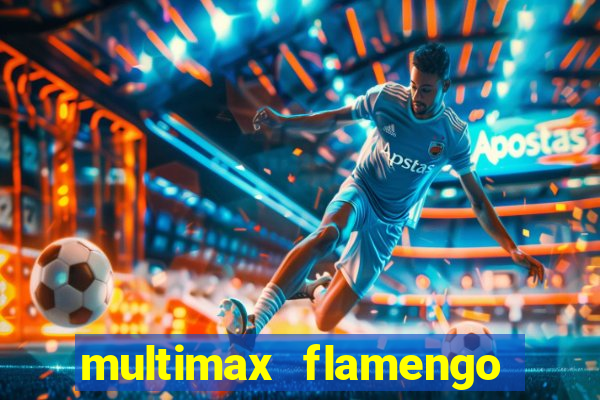 multimax flamengo ao vivo